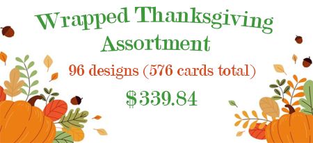 Wrapped Thanksgiving Assortment, 96 packs of 6 cards. - Click Image to Close