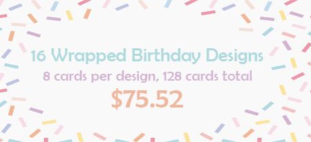 16 Wrapped Birthday Designs, 8 cards per design