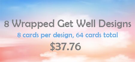 8 Wrapped Get Well Designs, 8 cards per design